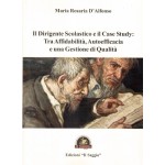 Il Dirigente Scolastico e il Case Study: Tra Affidabilità, Autoefficacia e una Gestione di Qualità